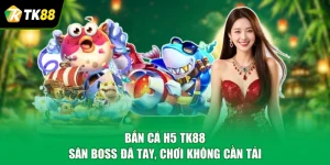 bắn cá h5