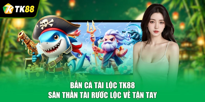 bắn cá tài lộc