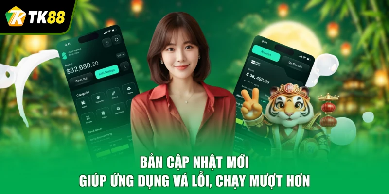 Bản cập nhật mới giúp ứng dụng vá lỗi, chạy mượt hơn