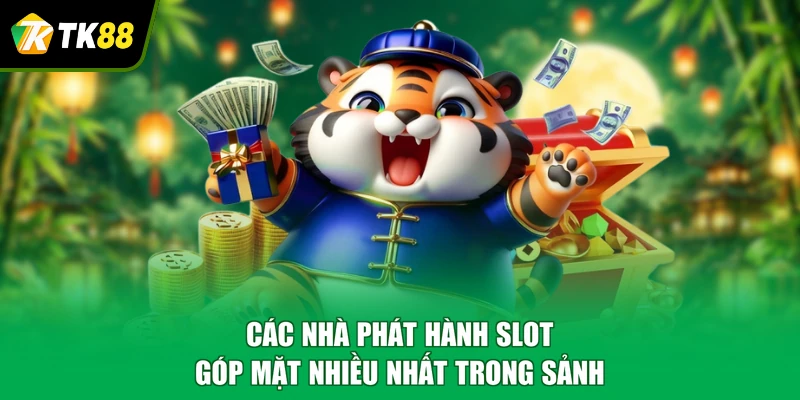 Các nhà phát hành slot góp mặt nhiều nhất trong sảnh