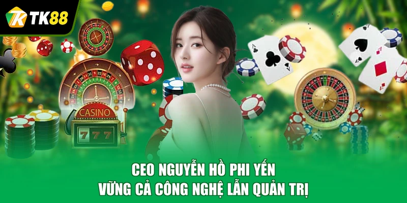 CEO Nguyễn Hồ Phi Yến vững cả công nghệ lẫn quản trị